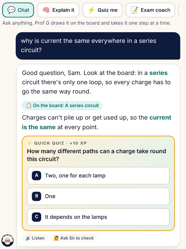 Prof G's chat: a student asks why current is the same everywhere in a series circuit; Prof G explains, points to the board, and sets a quick three-option quiz, with an Ask Sir to check button.